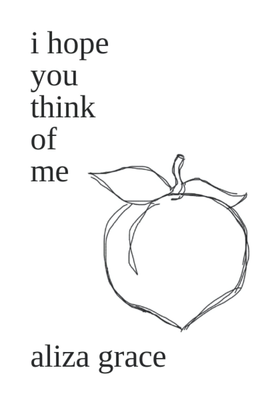 i hope you think of me Poetry