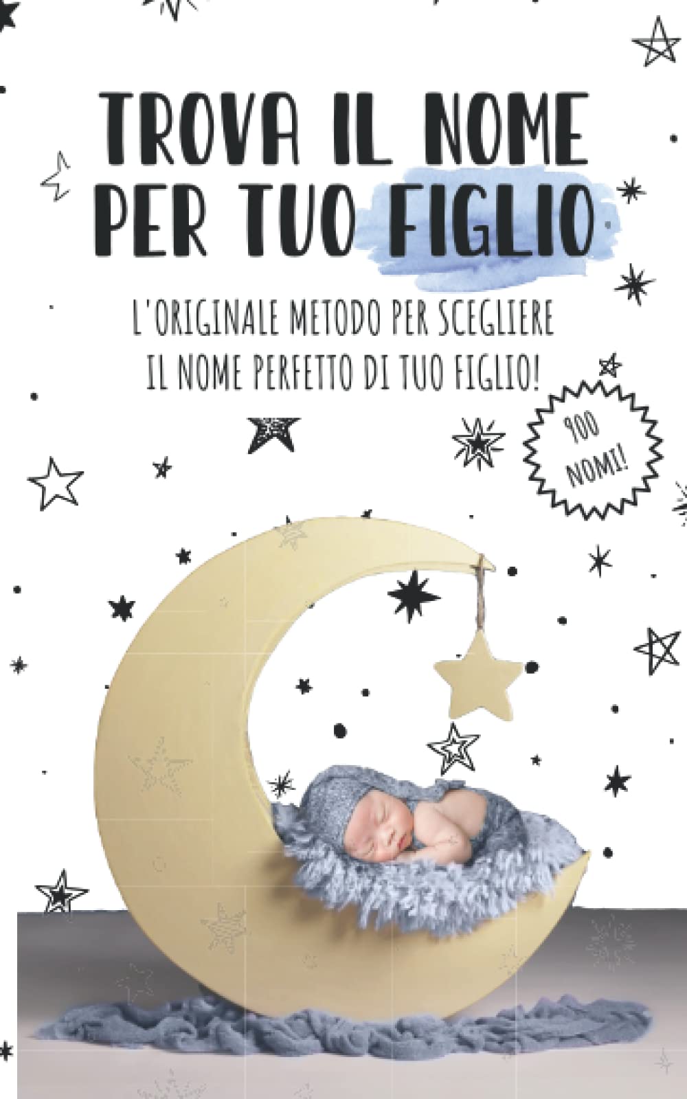 TROVA IL NOME PER TUO FIGLIO: il miglior libro per decidere il nome di tuo figlio book