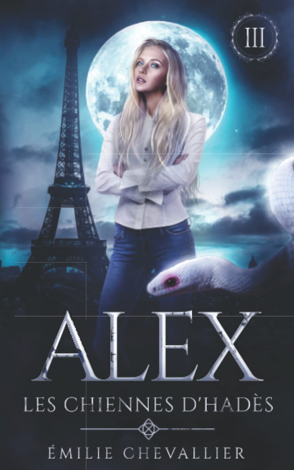Alex: Fantasy urbaine (Les Chiennes d'Hadès, Band 3) Fantasy & Sci-Fi