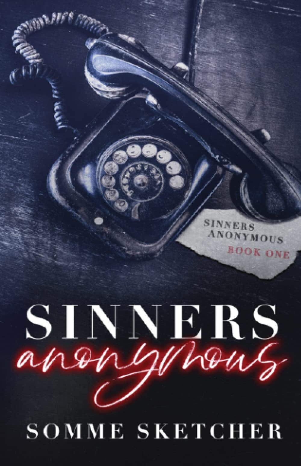 Sinners Anonymous: A Forbidden Love Dark Mafia Romance Horror & Mystery