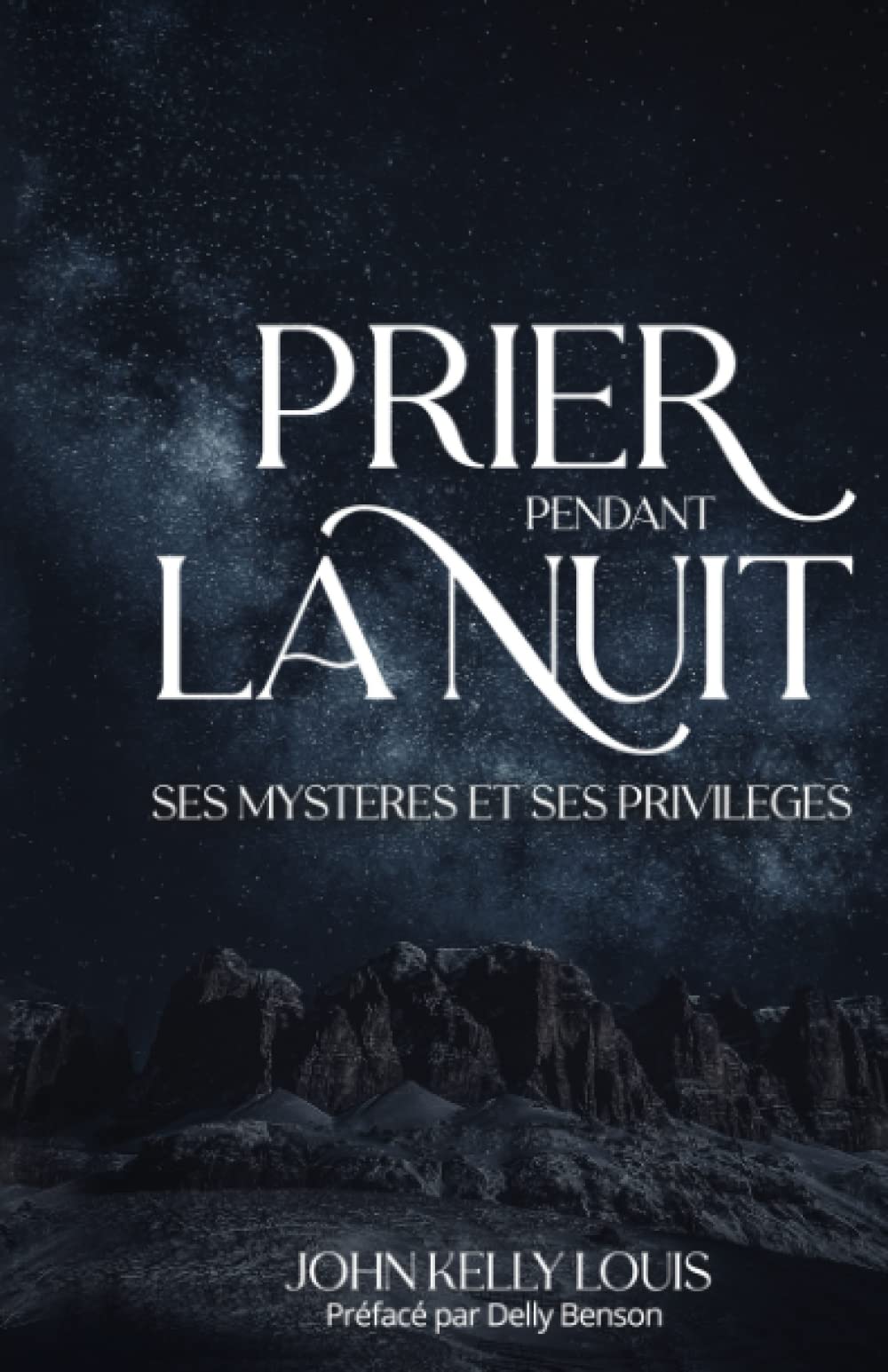 Prier pendant la nuit, ses mystères et ses privilèges book