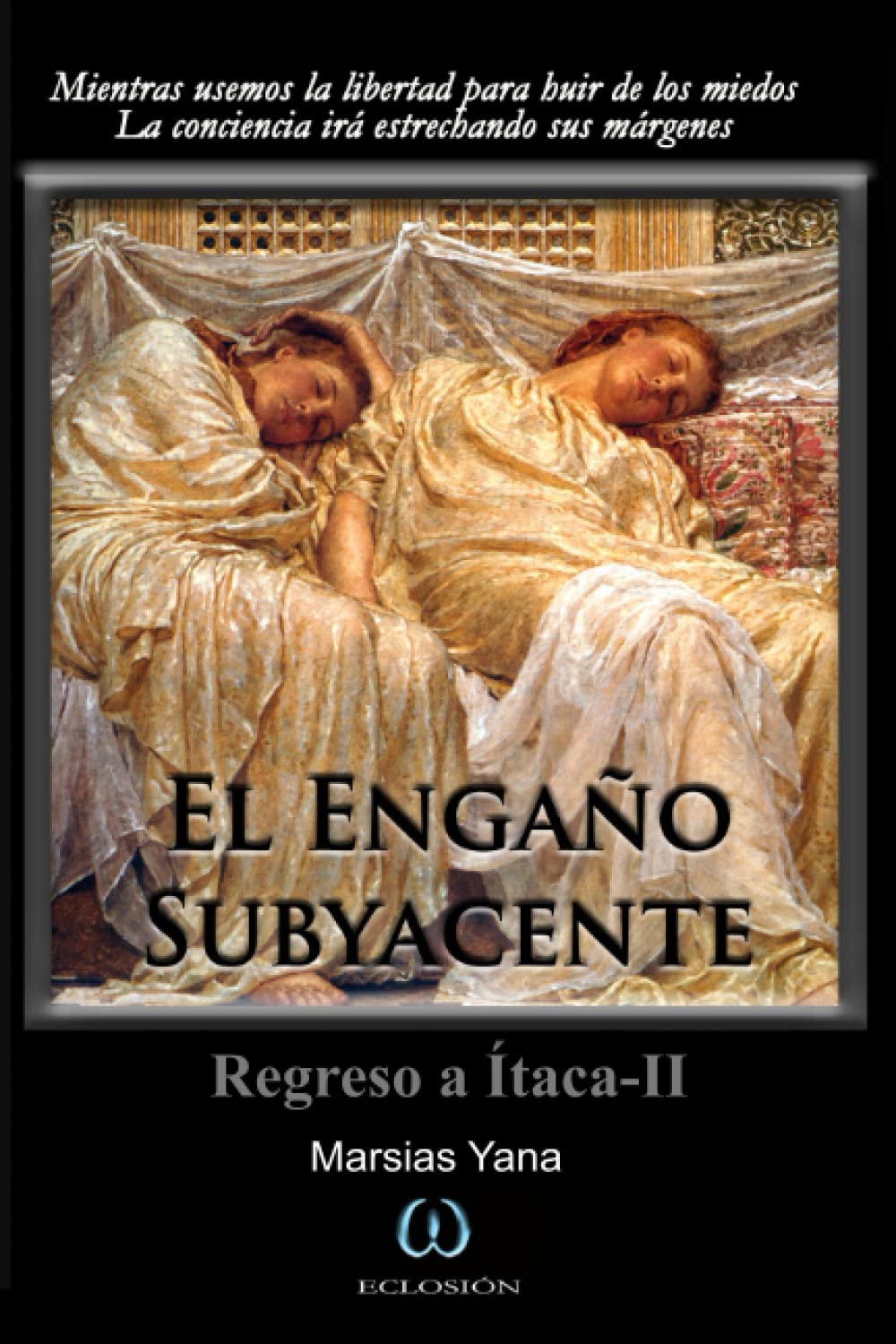 El Engaño Subyacente: Regreso a Ítaca II book