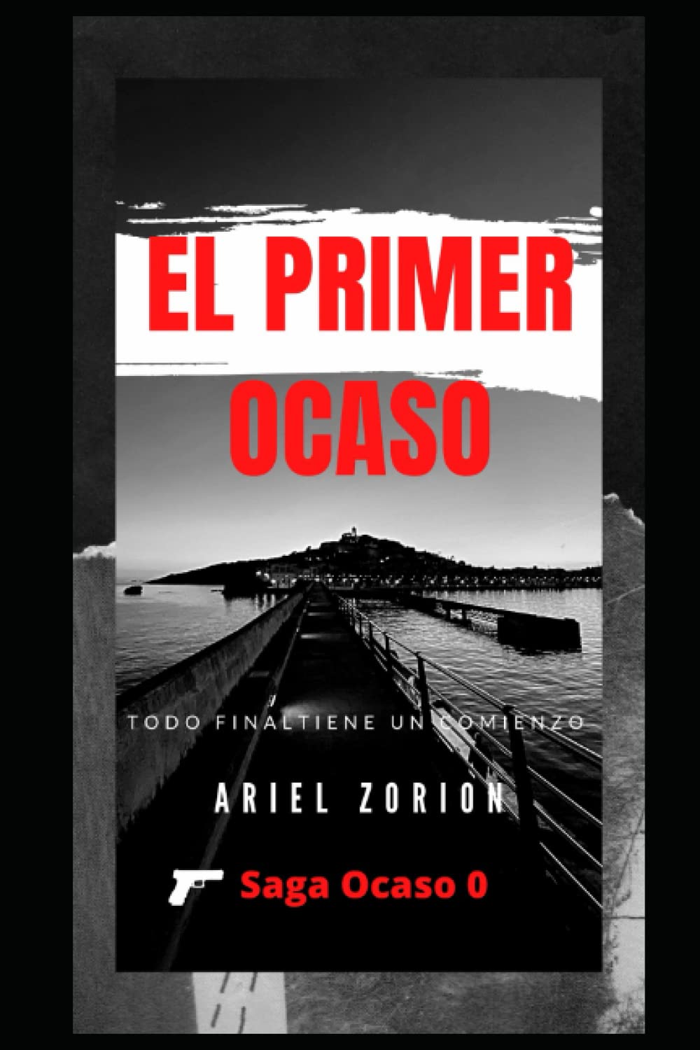 El Primer Ocaso: Thriller psicológico, policíaco y de suspense (Saga Ocaso) Contemporary literature