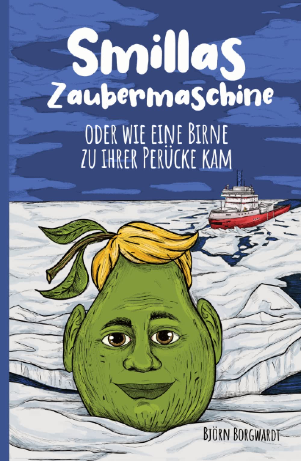 Smillas Zaubermaschine oder wie eine Birne zu ihrer Perücke kam Fantasy & Sci-Fi
