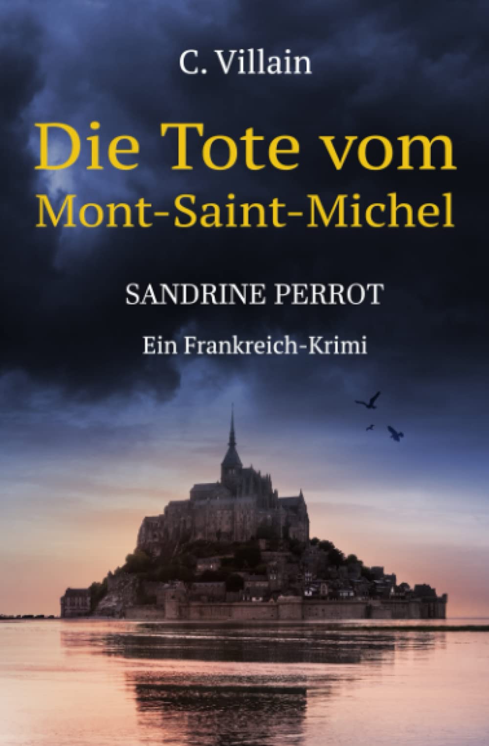 Sandrine Perrot: Die Tote vom Mont-Saint-Michel Detective & CSI