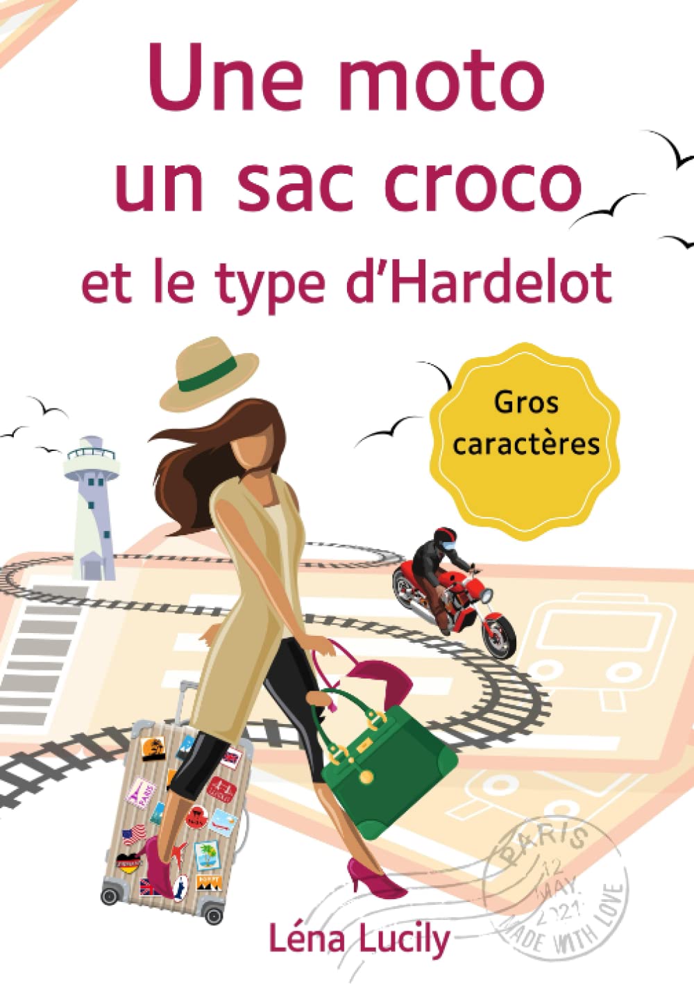 Une moto, un sac croco et le type d'Hardelot (livre gros caractères) | Romance moderne book
