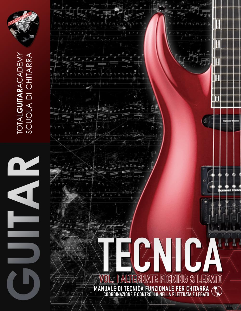 TECNICA VOL. I: Alternate Picking & Legato: Manuale di Tecnica funzionale per Chitarra. Coordinazione e controllo nella plettrata e legato. (TGA Tecnica, Band 1) Arts & Music