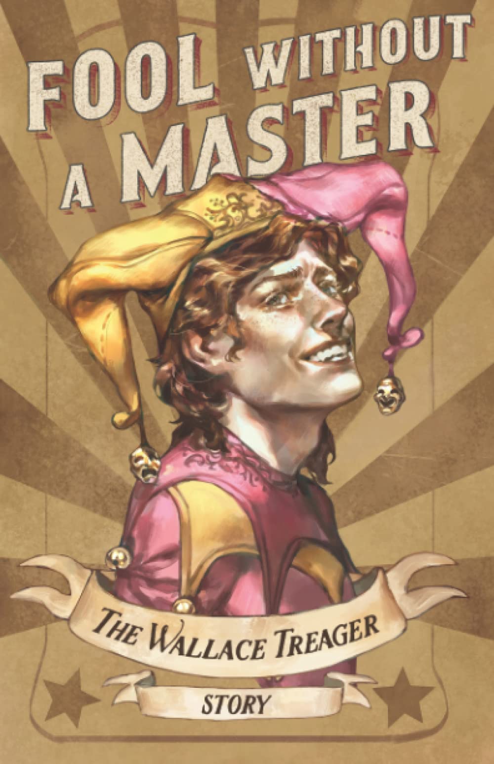 Fool Without A Master: The Wallace Treager Story Coming-of-age