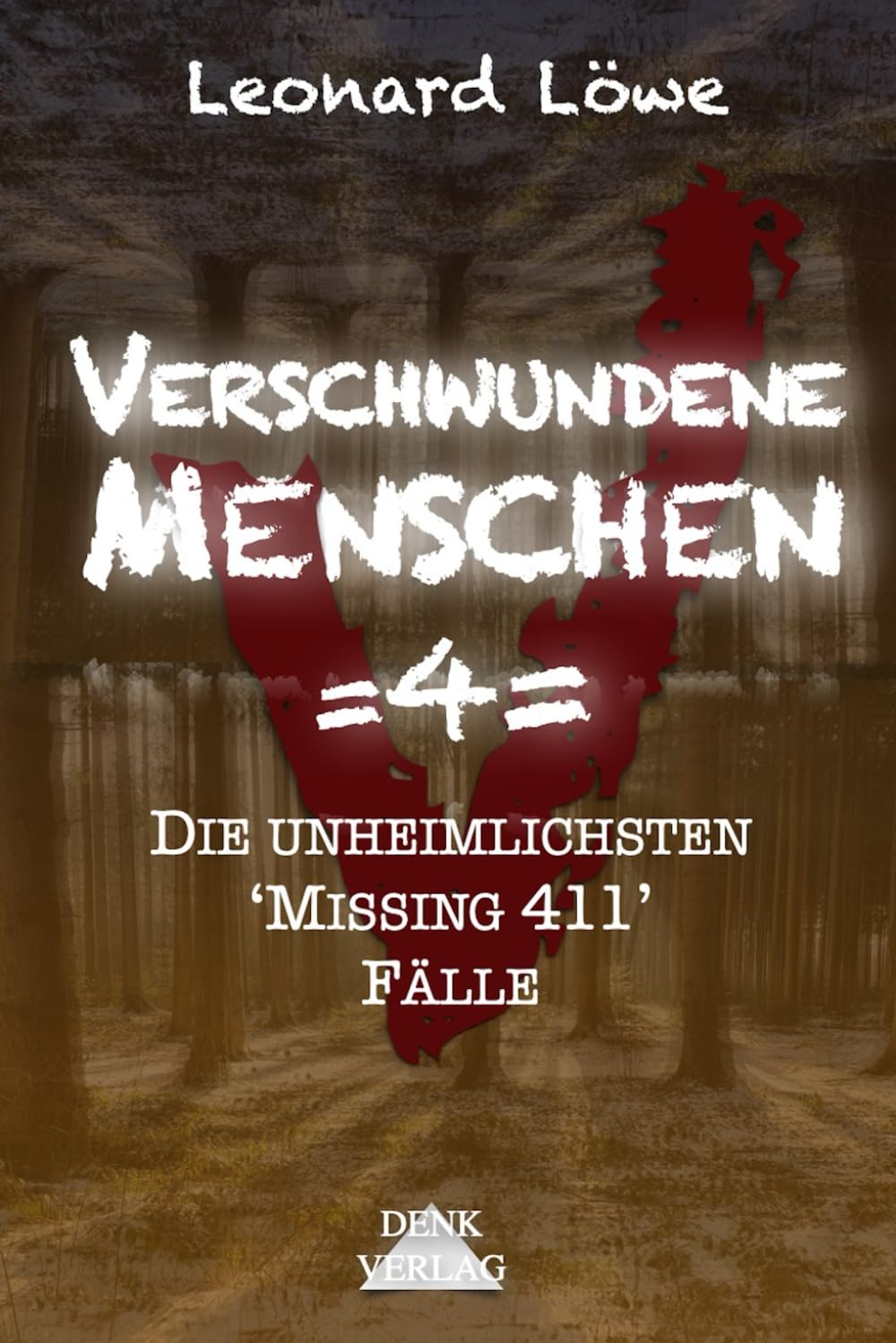 Verschwundene Menschen =4=: Die unheimlichsten 'Missing 411' Fälle - Unheimliche Orte Entführungen Horror Vermisste Menschen Schockierende Enthüllungen geisterhaft spurlos wahre Begebenheiten Politics & Society