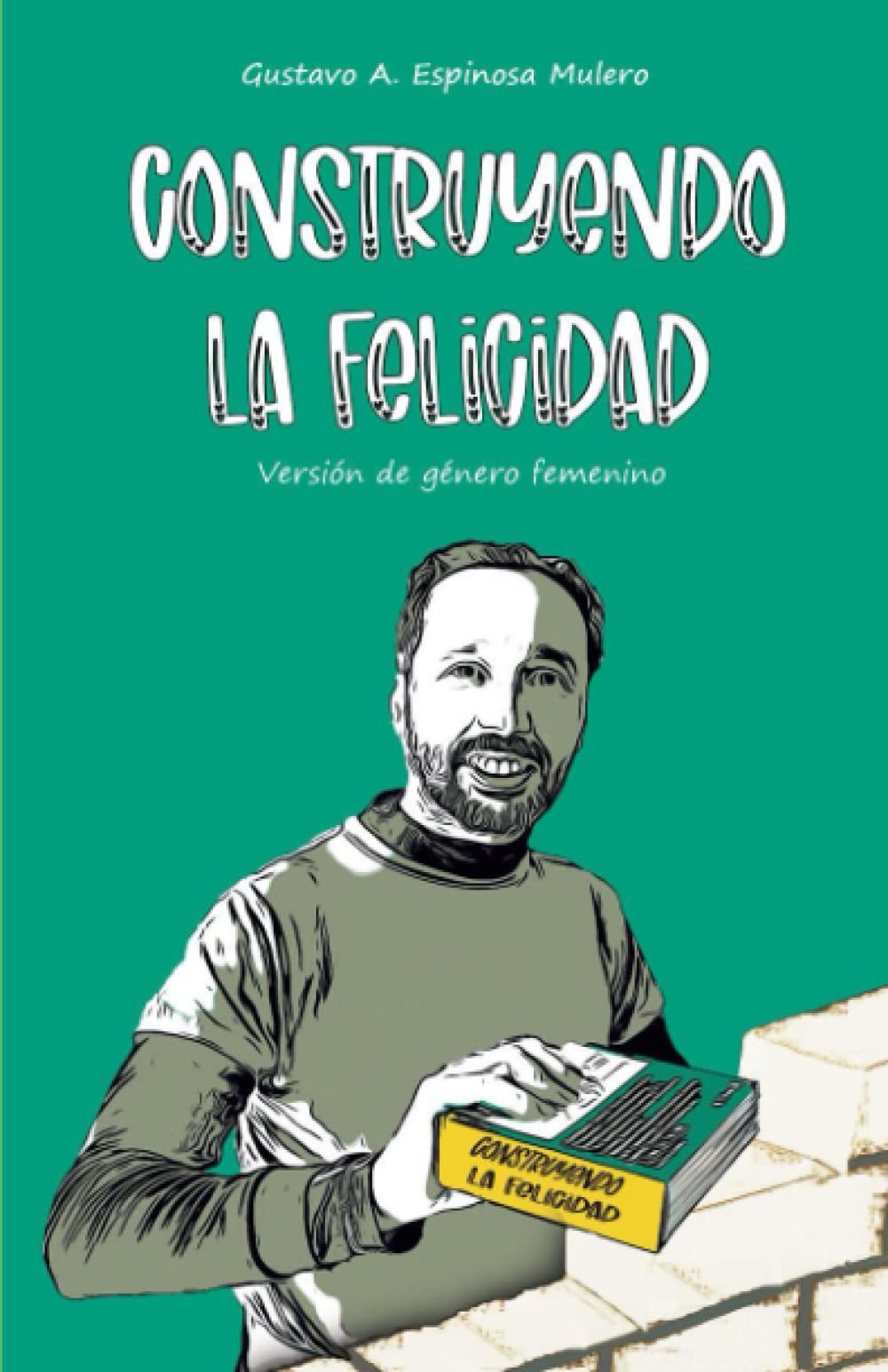 CONSTRUYENDO LA FELICIDAD: VERSIÓN DE GÉNERO FEMENINO Lifestyle