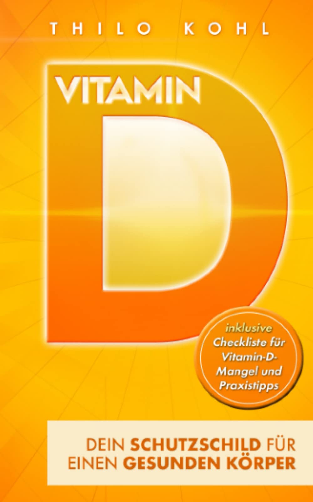 Vitamin D: Dein Schutzschild für einen gesunden Körper book