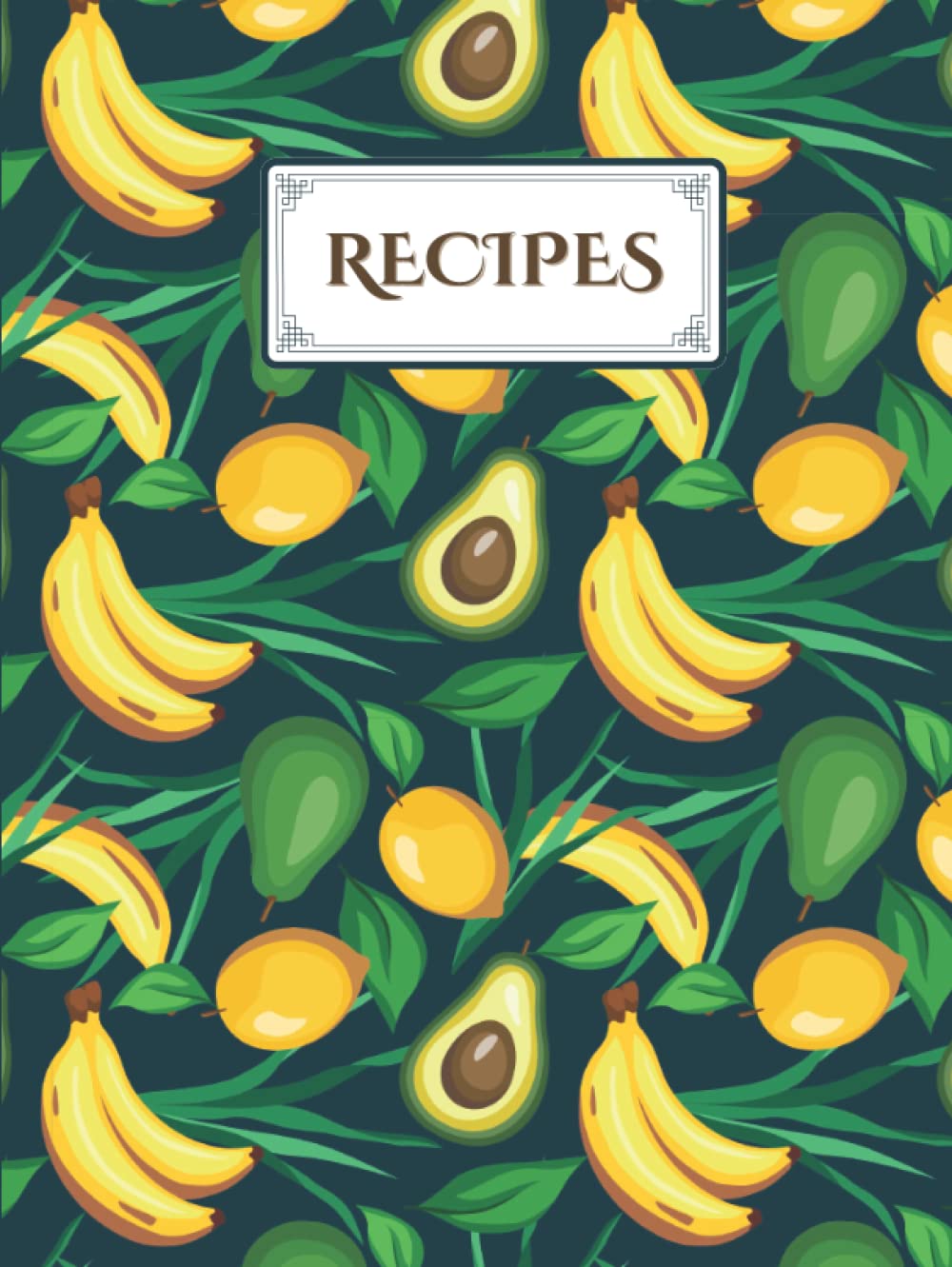 Recipes: Blank Cookbook Journal To Write In Your Own Healthy Recipes, Track Calories And Build A Balanced Diet Health, Nutrition & Fitness