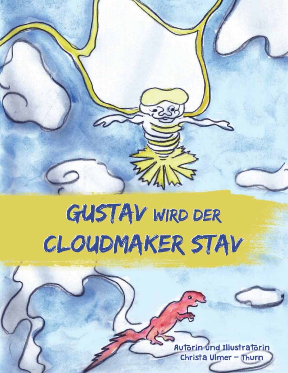 Gustav wird der cloudmaker Stav (Der Wolkenzwerg Gustav) Contemporary literature Books
