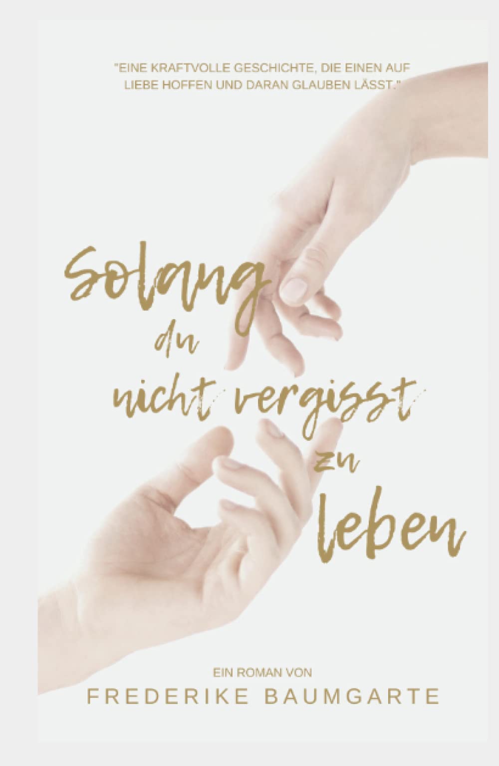 Solang du nicht vergisst zu leben New Adult