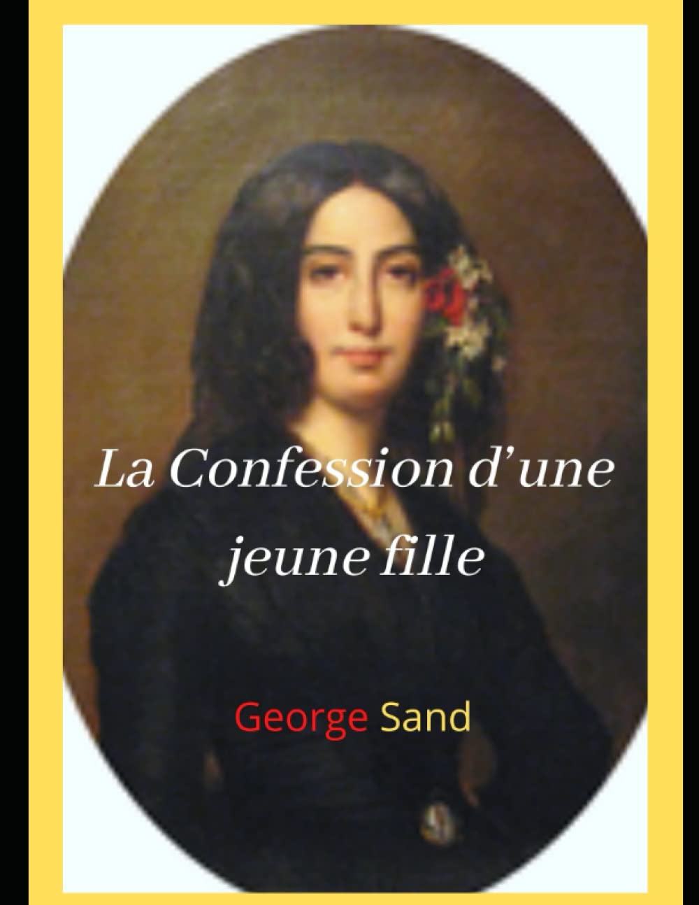 La Confession d’une jeune fille: George Sand Books