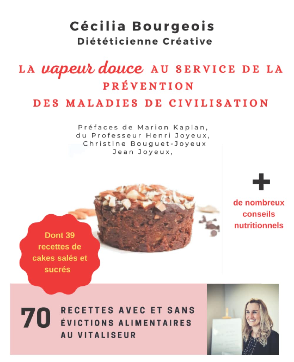 La vapeur douce au service de la prévention des maladies de civilisation: Pratiquez la cuisson santé avec la vapeur douce book