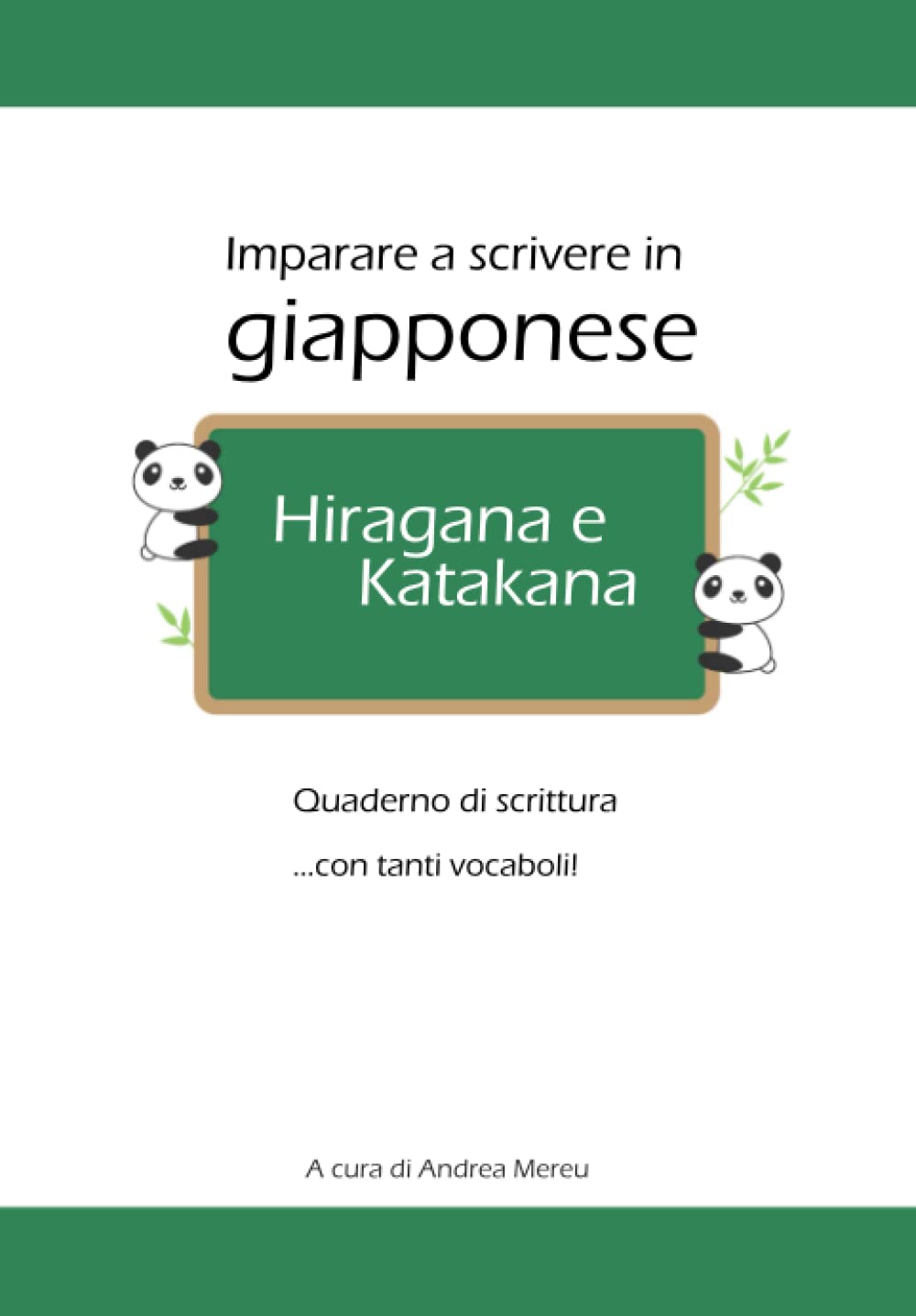 Imparare a scrivere in giapponese - Hiragana e Katakana: Quaderno di scrittura book