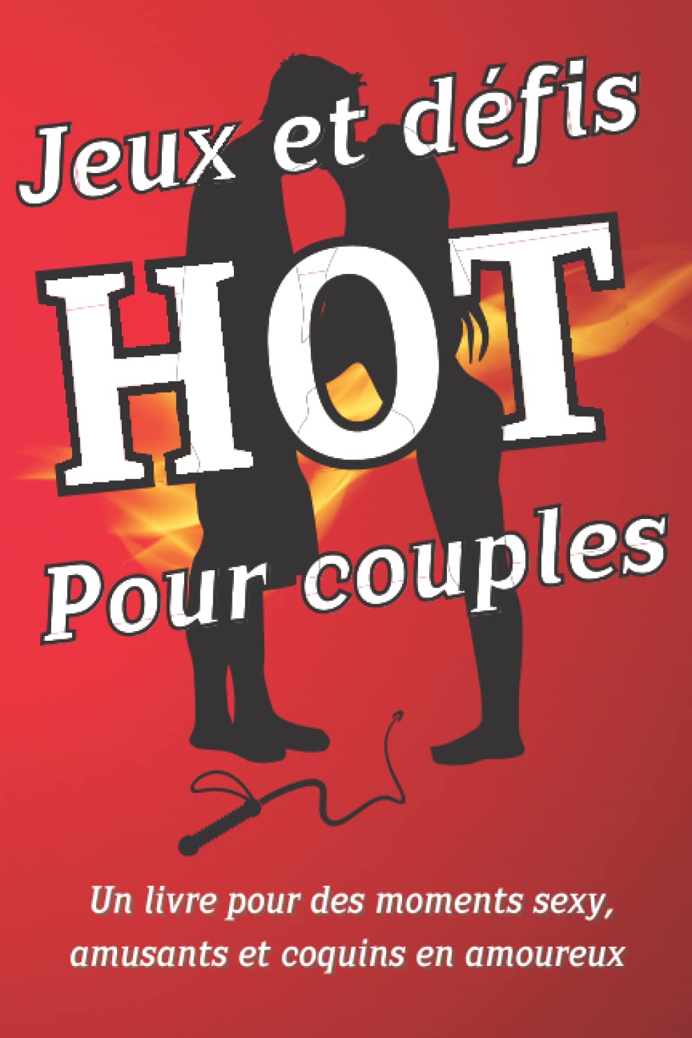 Jeux et défis Hot pour couples: Pimenter sa vie de couple avec ce livre de questions et défis à faire entre amoureux / Cadeau original couple pour ... mariage, ou bien toutes autres occasions Partnership & Love