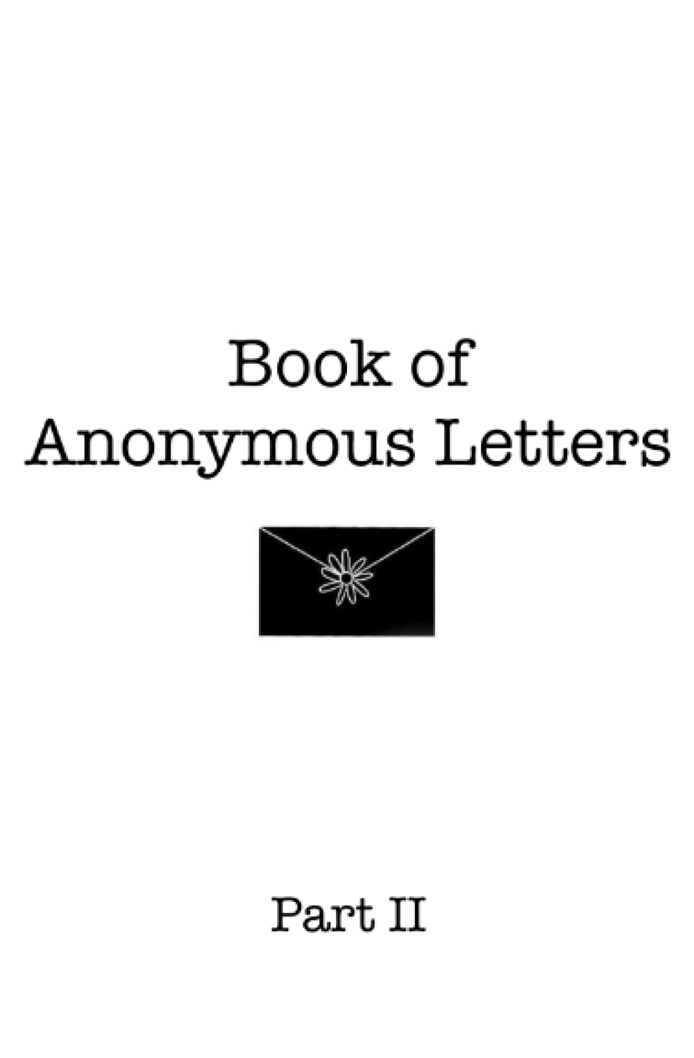 Book of Anonymous Letters Part II Books