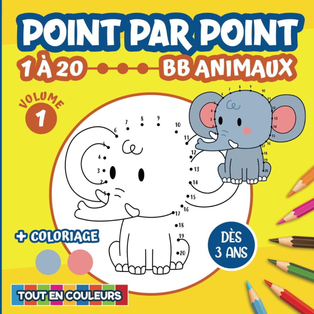 POINT PAR POINT 1 à 20 Animaux - Dès 3 ans: Livre de Points à Relier et Coloriage | Pour Enfants Garçons et Filles dès 3 ans book