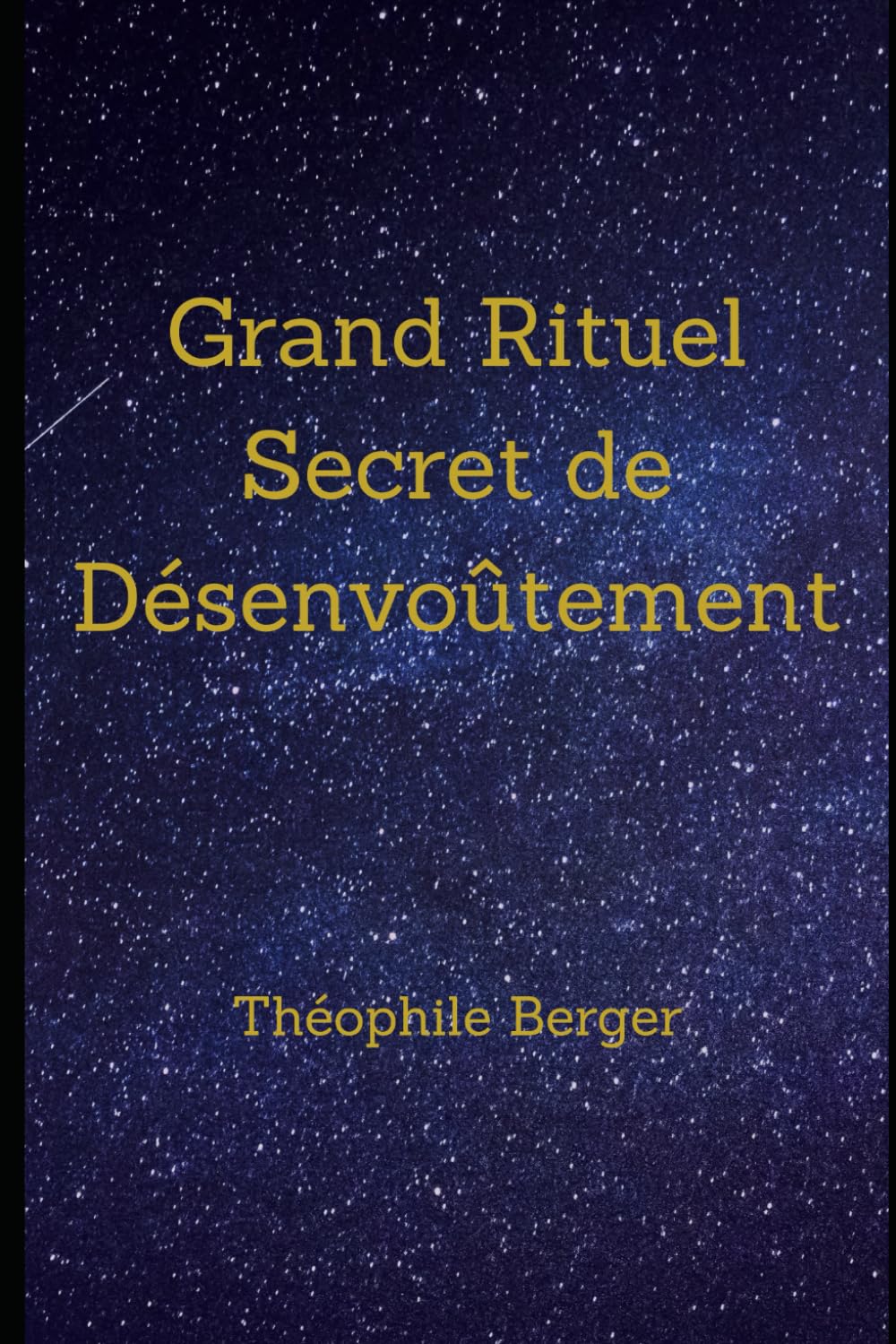 Grand Rituel Secret de Désenvoûtement book