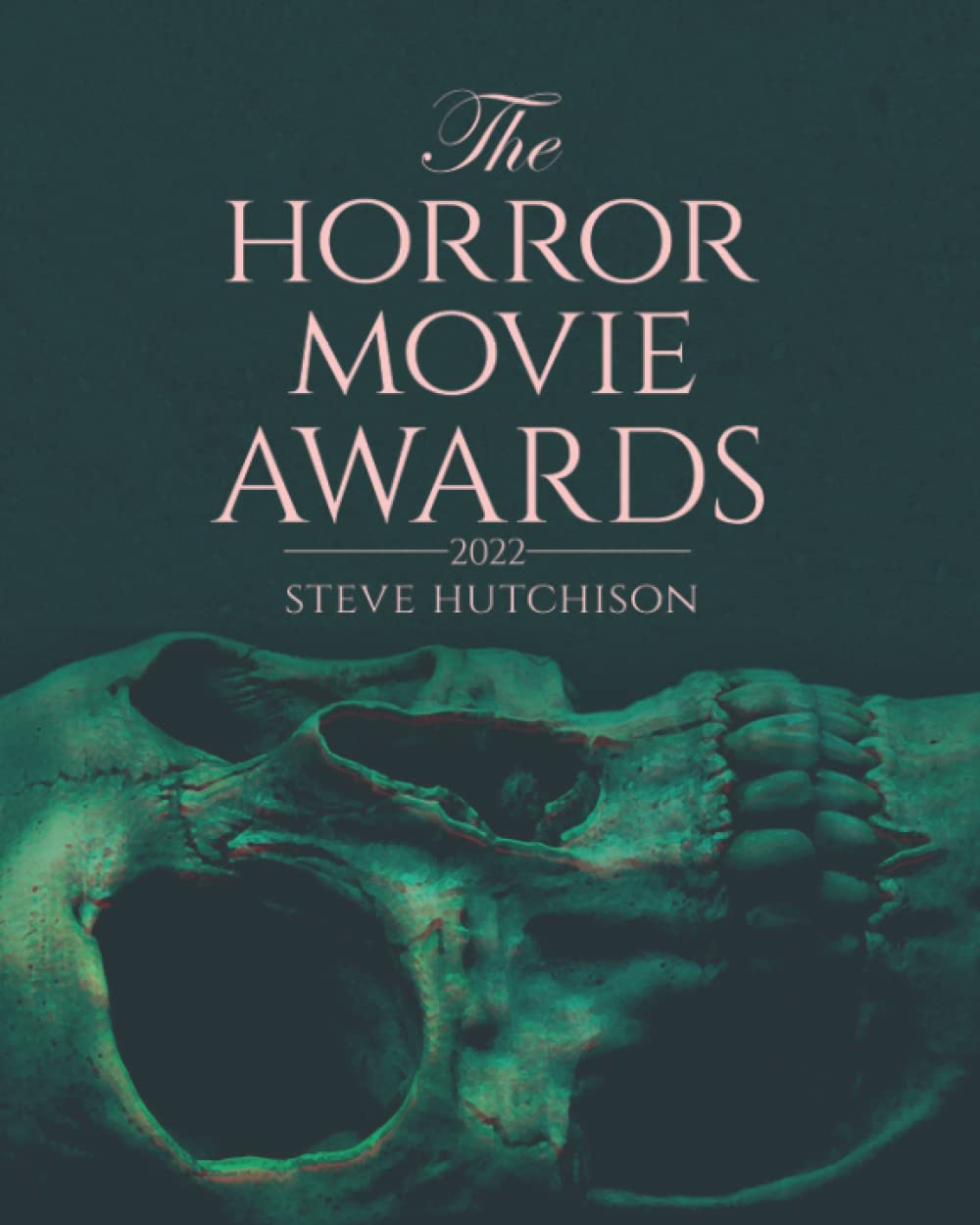 The Horror Movie Awards: 2022 book