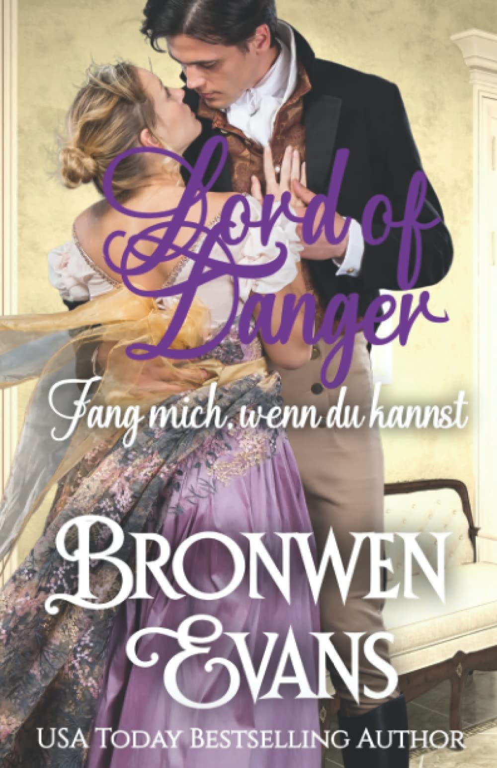 Lord of Danger - Fang mich, wenn du kannst (Deutsch Taming A Rogue, Band 2) Historical Fiction