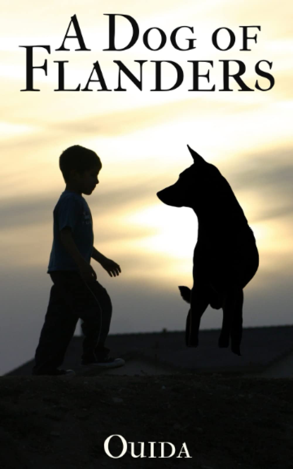 A Dog of Flanders: A Story About a Dog and a Boy (Annotated) Classics