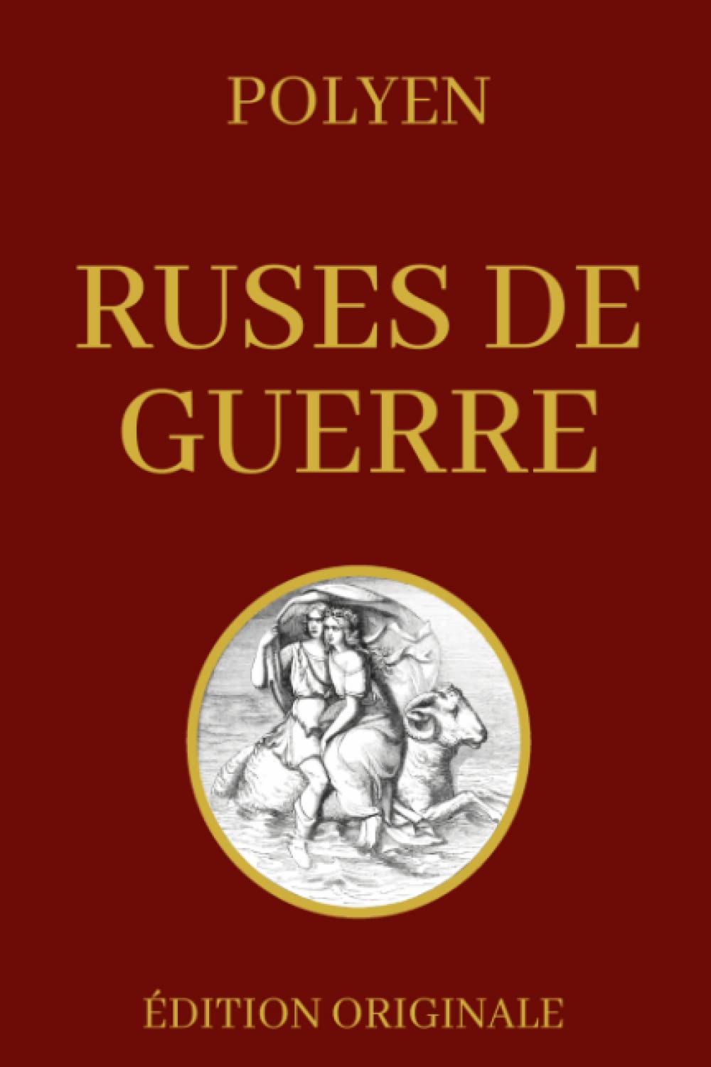 Ruses de Guerre Édition Originale: Résumés de 400 stratagèmes historiques Politics & History