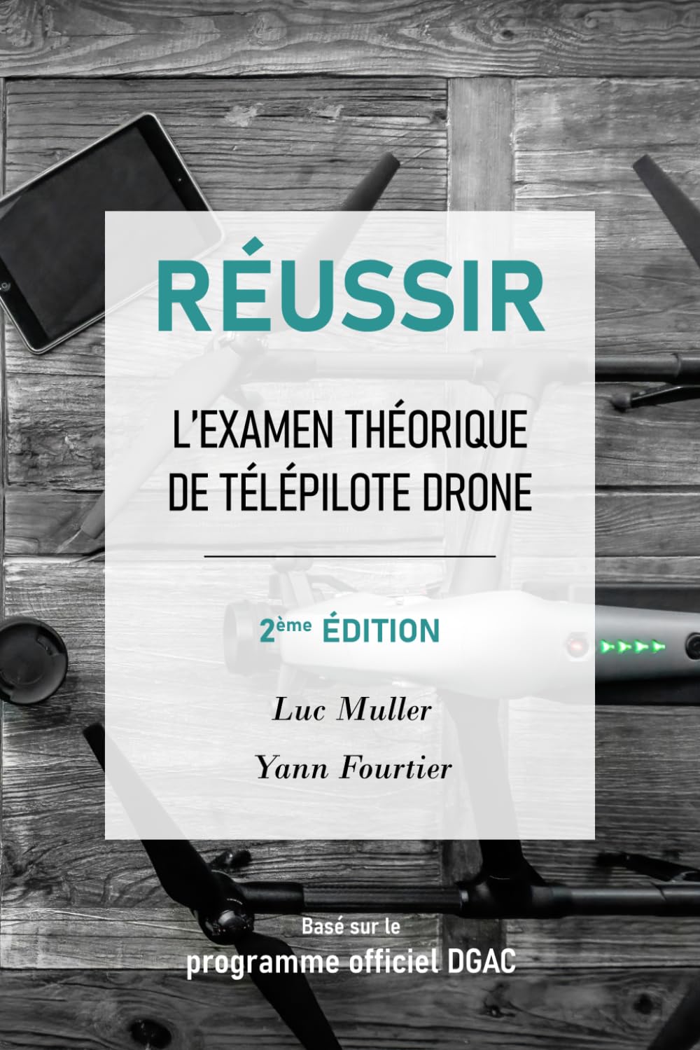 Réussir l'examen théorique de télépilote drone 2e édition Reference Books