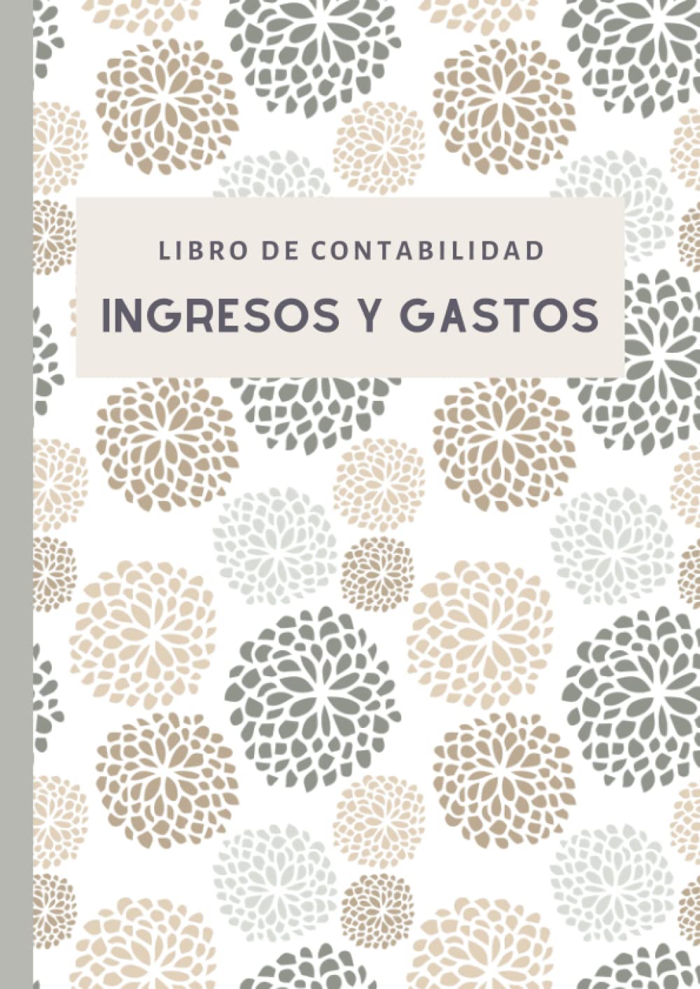 Libro de contabilidad Ingresos y Gastos: Libro de cuentas corrientes y caja para autónomos y pequeñas empresas. Cuaderno contable nº2 DIN A4 book