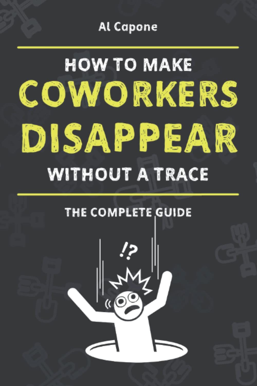 HOW TO MAKE COWORKERS DISAPPEAR - funny notebook for coworkers - funny notebooks for adults and more fun in the office Business, Finance & Career
