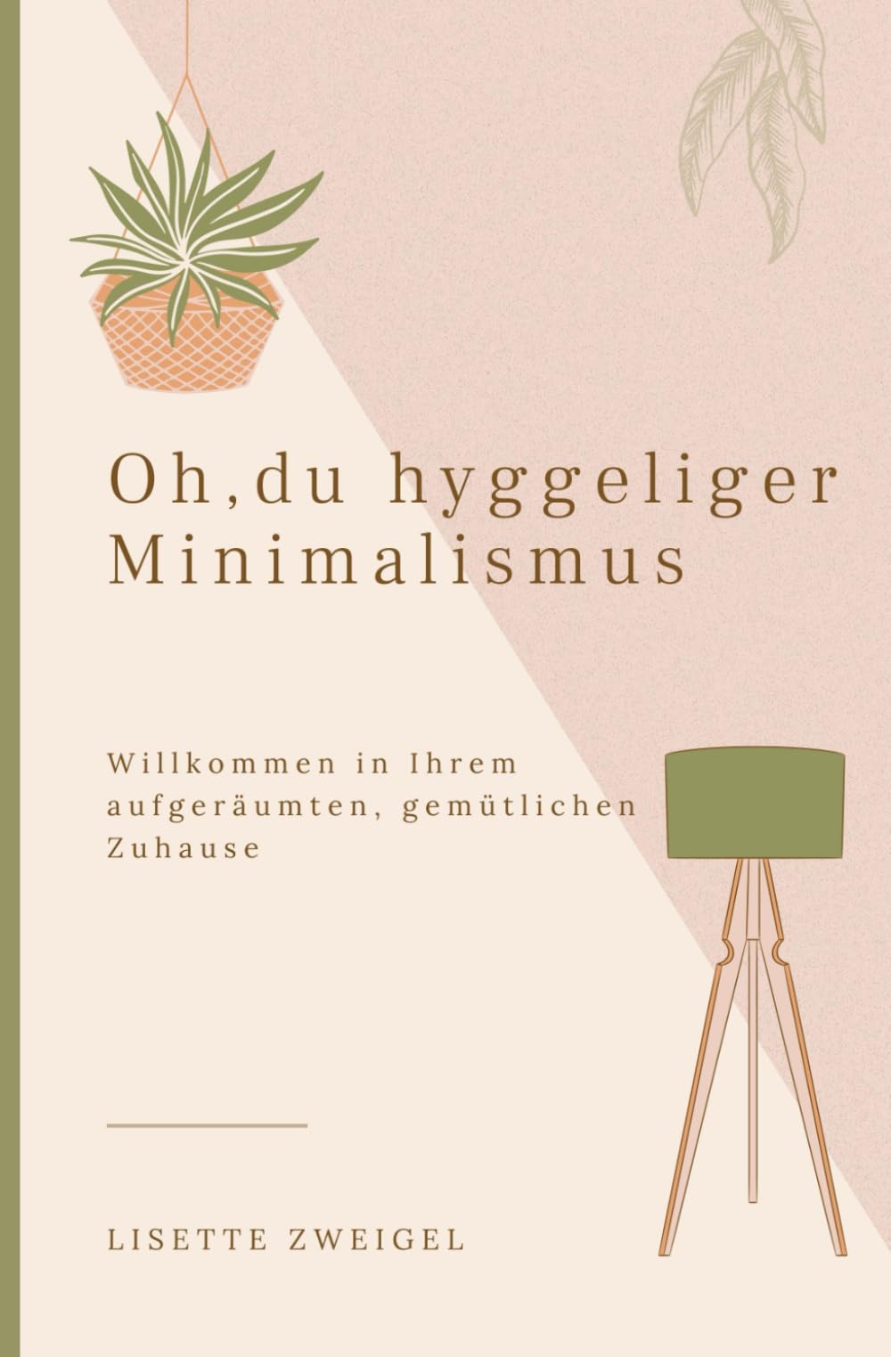 Oh, du hyggeliger Minimalismus: Willkommen in Ihrem aufgeräumten, gemütlichen Zuhause Lifestyle