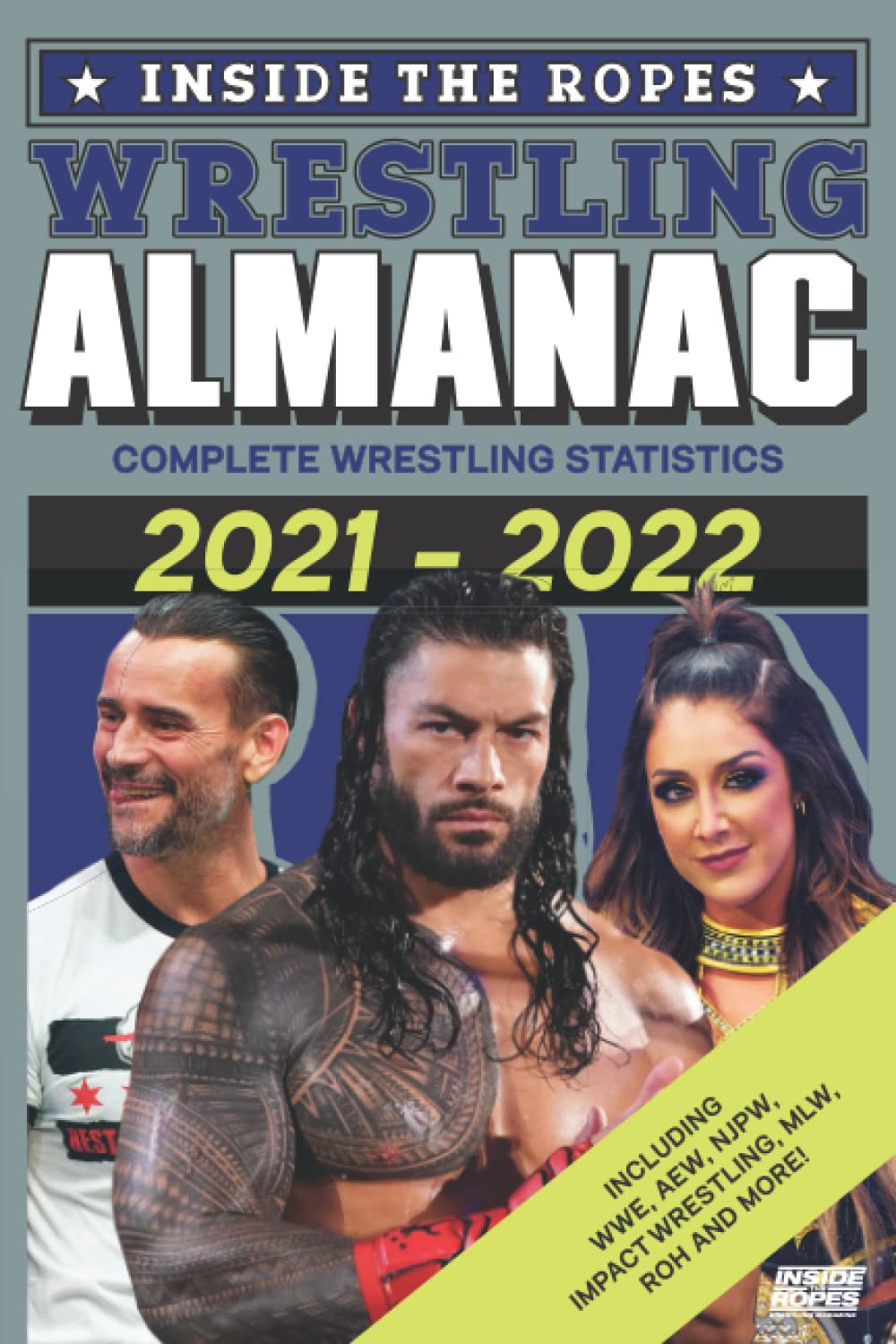 Inside The Ropes Wrestling Almanac: Complete Wrestling Statistics 2021-2022 book