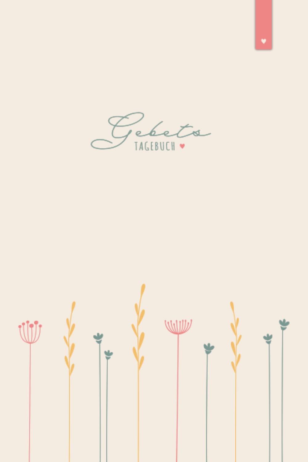 Gebetstagebuch: Liebevoll gestaltetes Notizbuch im DIN A5 Format für Andachten, Verse und Gebete | 120 Seiten | Bibel Tagebuch für Frauen und Männer | Bibel Journaling book