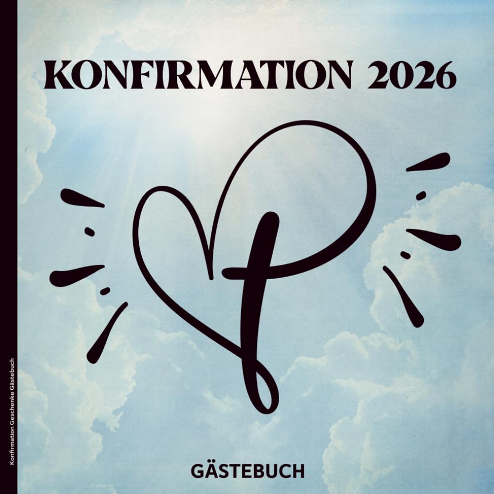 Konfirmation Geschenke Gästebuch: Erinnerungsalbum ein schönes Geschenk zur Konfirmation für Jungen und Mädchen als Album zum Eintragen von Glückwünschen und viel Platz für Fotos Religion & Esotericism