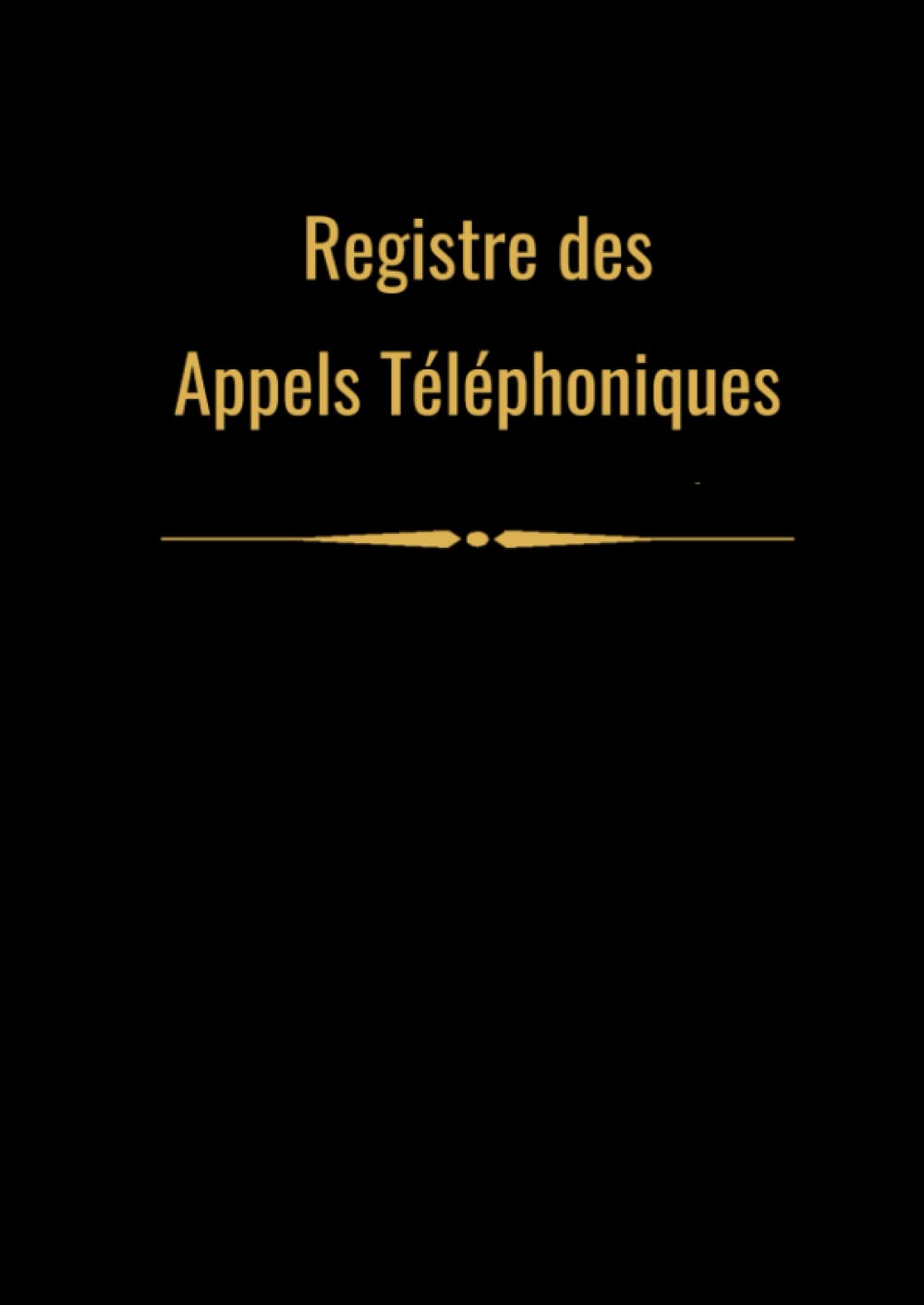 Registre des appels téléphoniques: 100 pages d'enregistrement d'appels téléphoniques, répertoire de suivi des appels téléphoniques, grand format Business, Finance & Career