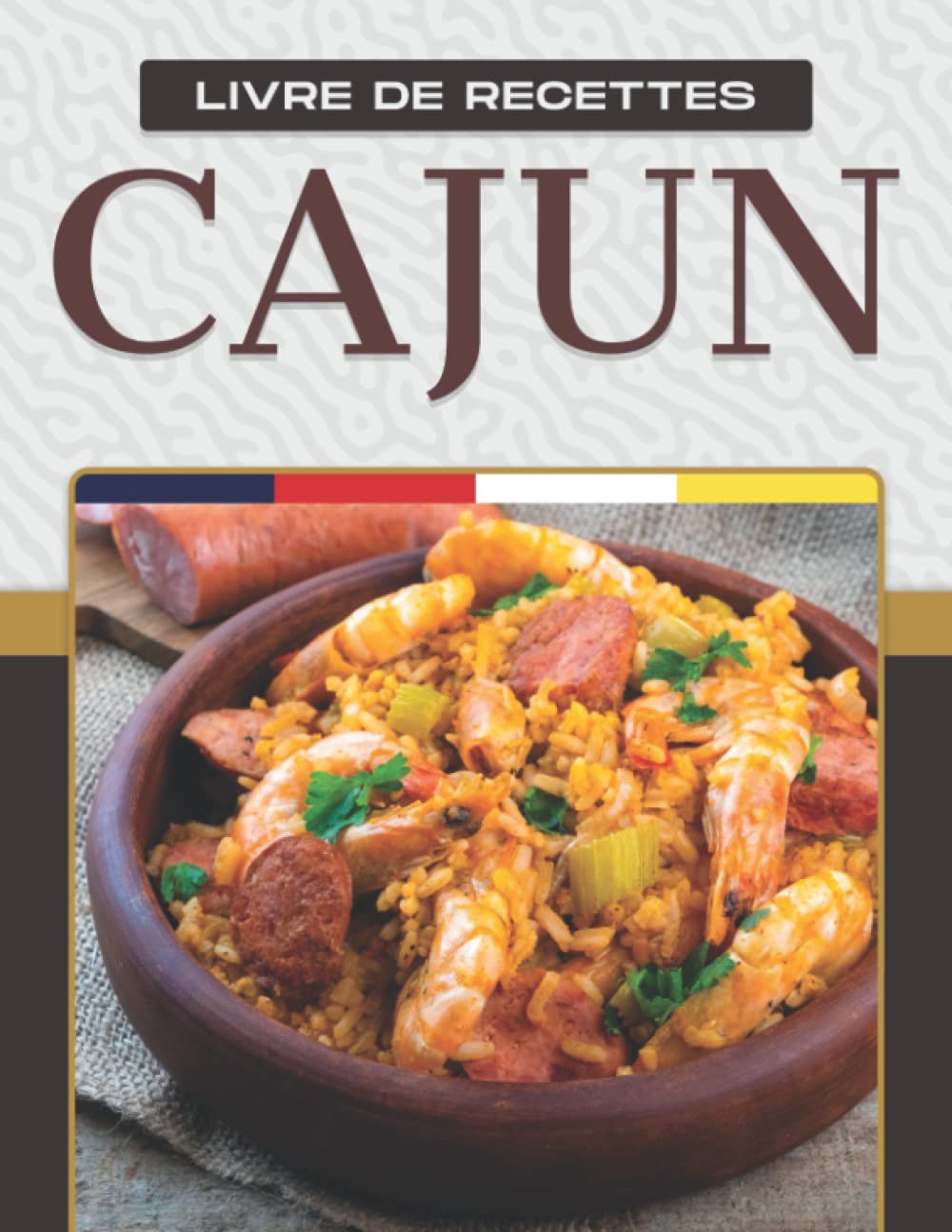 LIVRE DE RECETTES CAJUN: Plus de 50 recettes alléchantes montrent le large éventail de plats du pays cajun. book
