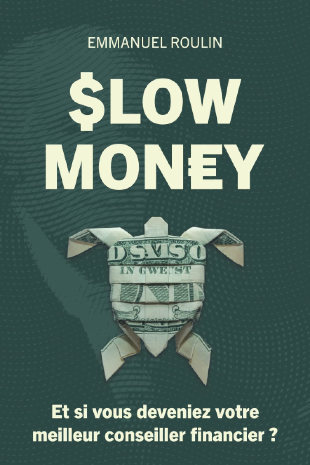 SLOW MONEY: Et si vous deveniez votre meilleur conseiller financier ? Business, Finance & Career
