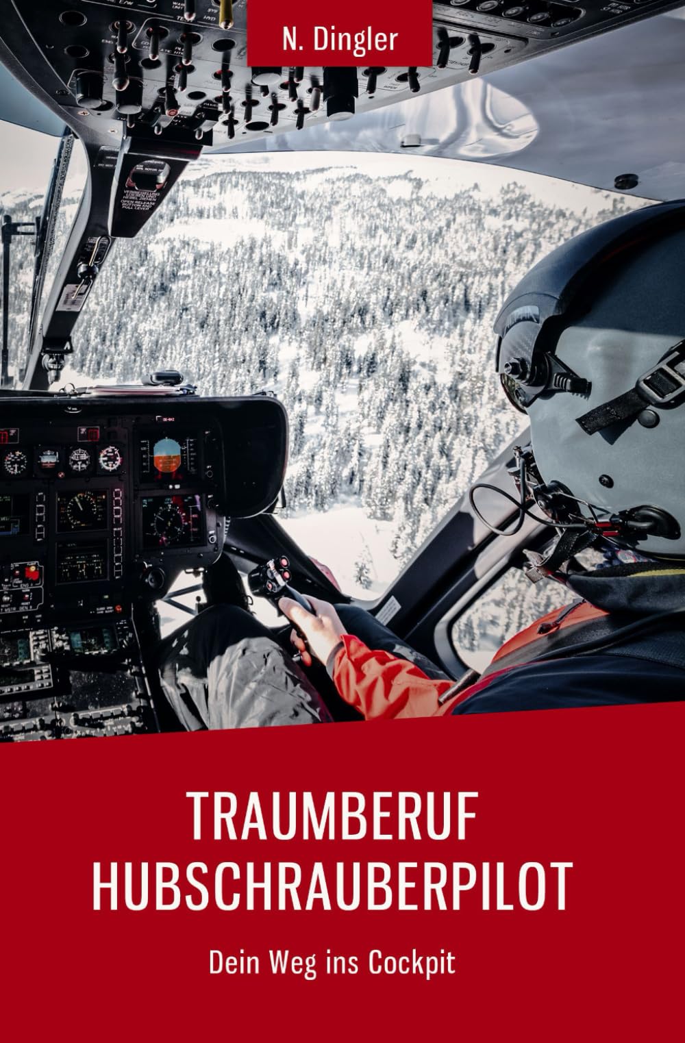 Traumberuf Hubschrauberpilot: Dein Weg ins Cockpit Business & Technology