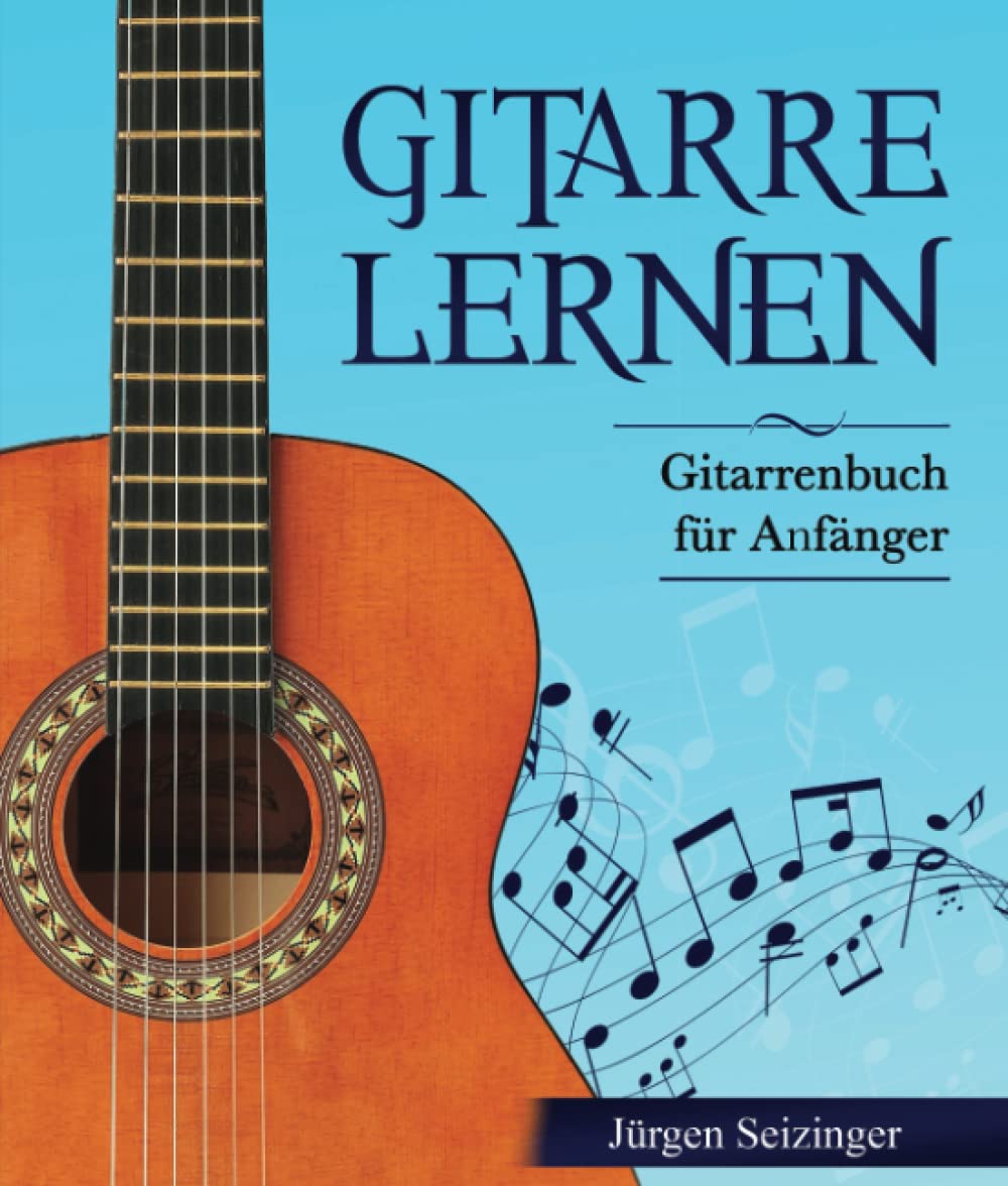 Gitarre Lernen: Gitarrenbuch für Anfänger - Gitarre spielen lernen durch einen geführten Lernprozess Schritt für Schritt Media & Communication