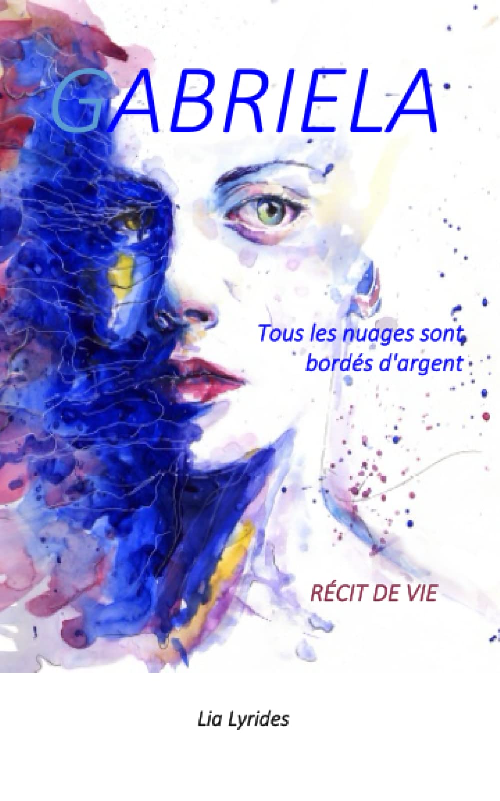 Gabriela: Tous les nuages sont bordés d'argent book
