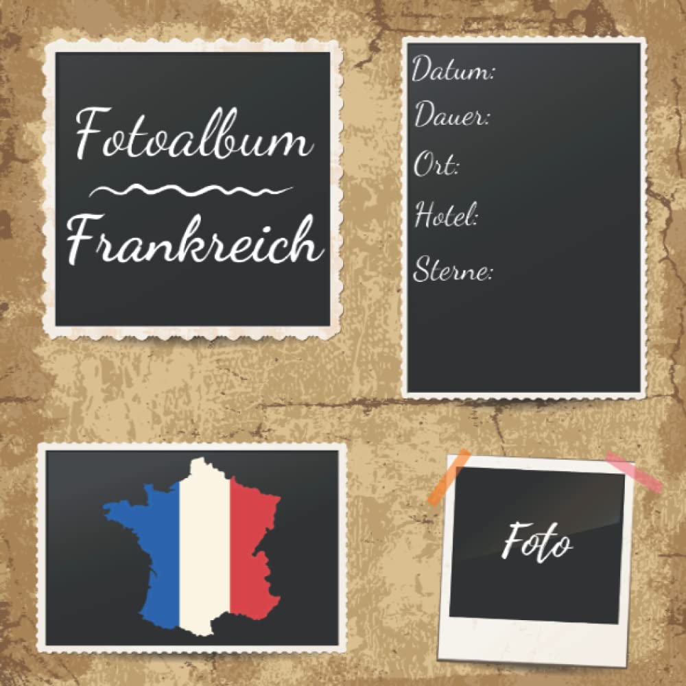 Fotoalbum Frankreich: Erinnerungsalbum zum Einkleben von Urlaubsfotos - Für die schönsten Urlaubsmomente aus Frankreich - 110 Seiten (Blanko) 21cm x 21cm Books