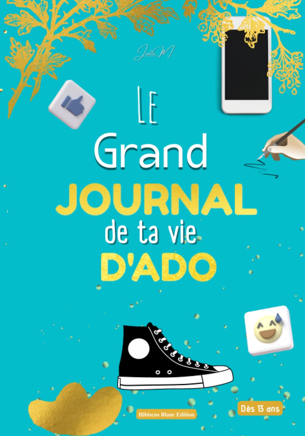 Le grand journal de ta vie d'ado: Journal intime ado à compléter - Livre questions sur soi - Pour adolescents, filles, garçons - Dès 13 ans - Journal ... de sa vie d'ado - Idée cadeau - Carnet intime Leisure & Fun