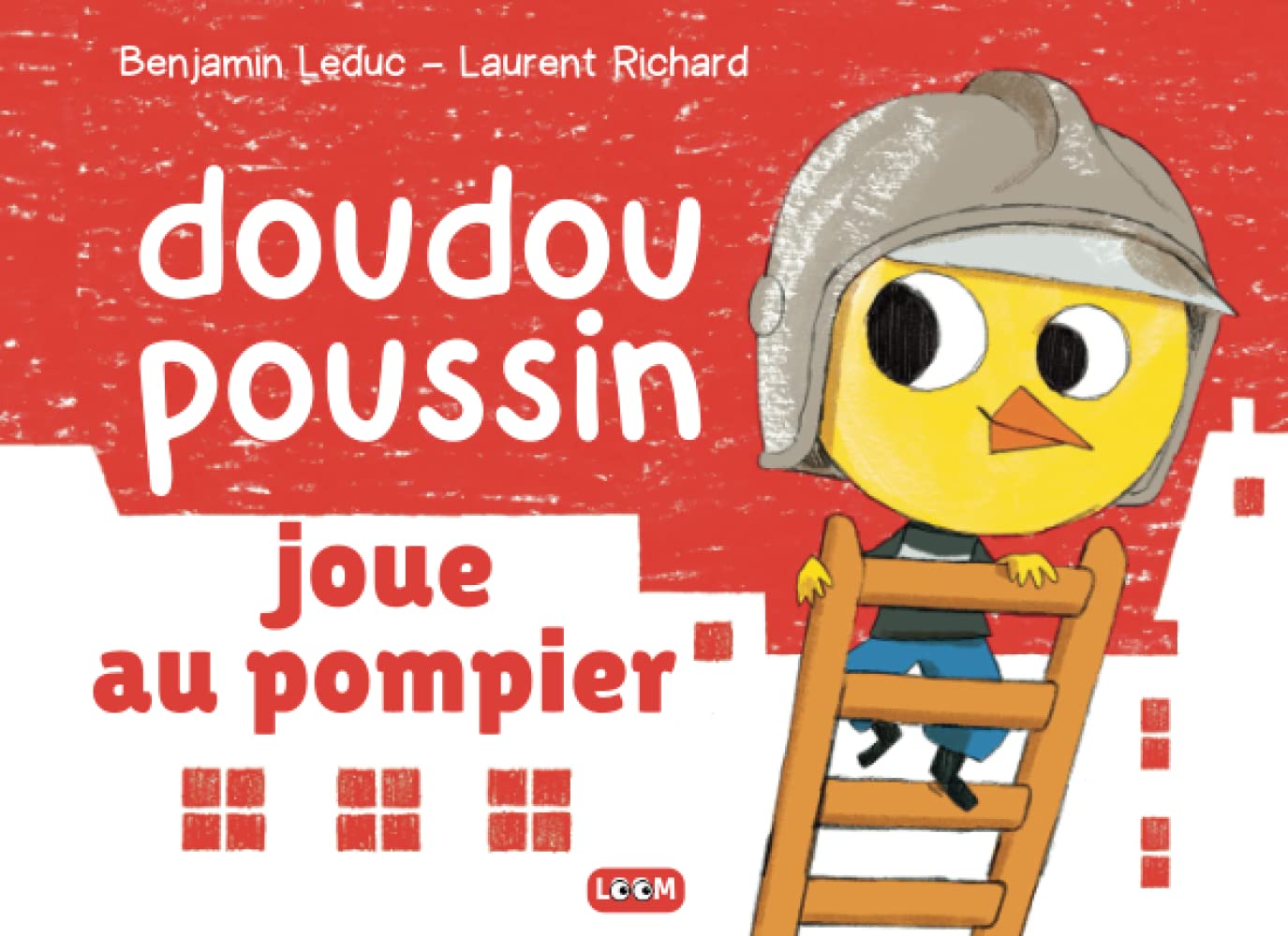 doudou poussin joue au pompier: livre pour les enfants de 3-6 ans | Pour garçon et fille Non-fiction