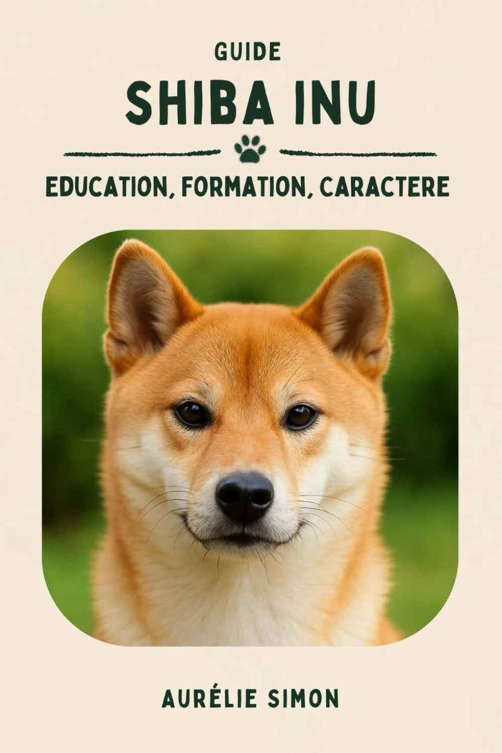 Shiba Inu: Éducation, formation, caractère du Shiba Inu Non-fiction
