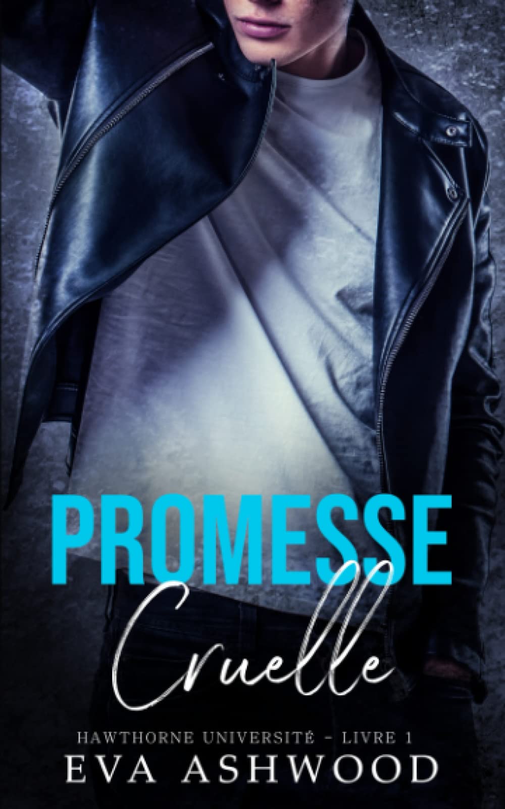 Promesse cruelle (Hawthorne Université, Band 1) Romantic Thrillers