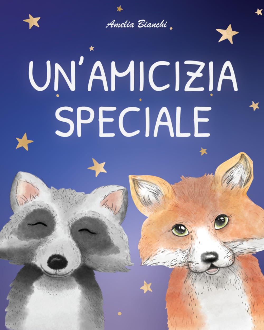 Un'amicizia speciale: Favola illustrata per bambini. Una storia che ispira fiducia in sé stessi e trasmette il vero valore dell’amicizia Novels & Short Stories