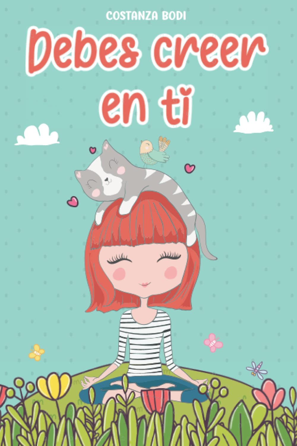 Debes creer en ti: 7 historias inspiradoras para desarrollar el potencial de las chicas jóvenes Novels & Short Stories