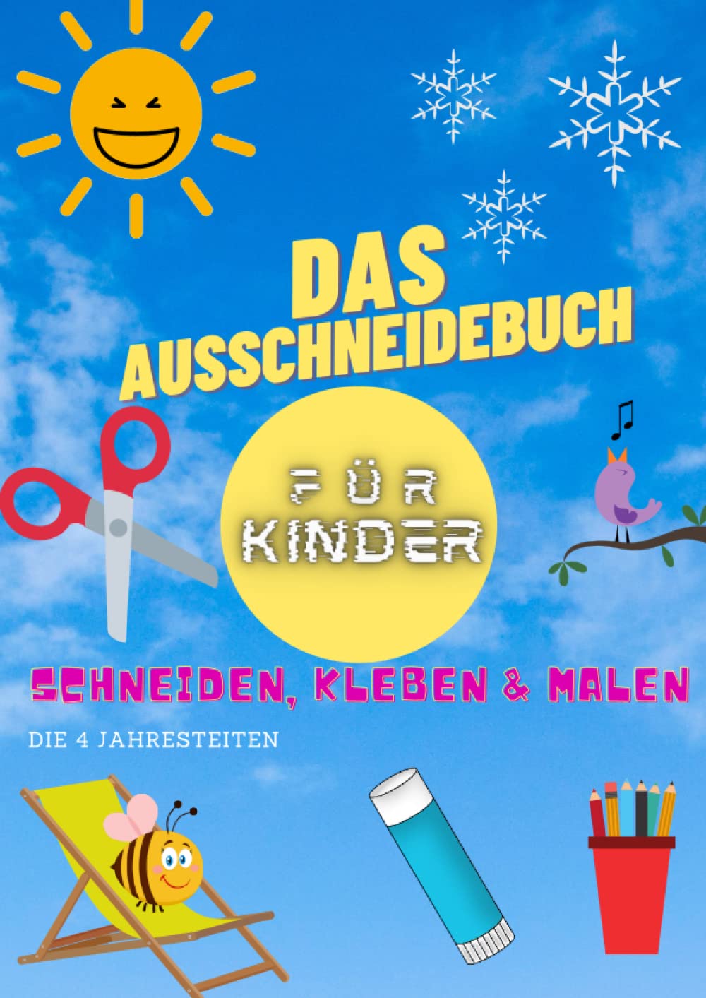 Ausschneiden für Kinder ab 3 Jahren: Bastelbuch! Schneiden, Kleben, Malen! - Ausschneidebuch für Mädchen und Jungen als (Kindergeburtstags) Geschenk - ... Jahreszeiten - Basteln Lernen leicht gemacht Hobbies & Crafts